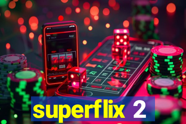 superflix 2